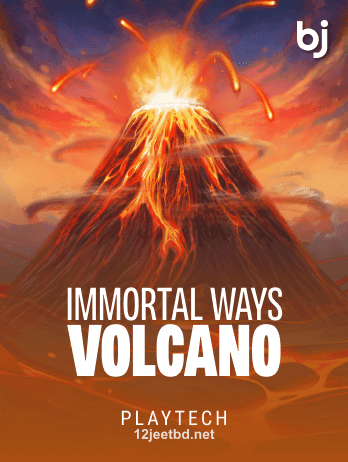 bd12jeet Immortal Ways Volcanopng গেম